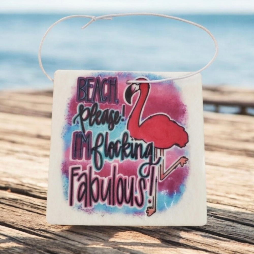 Beach Please I'm Flocking Fabulous Car Air Freshener